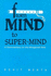 From Mind to Super-Mind: a Commentary on the Bhagavad Gita