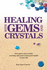 Healing With Gems and Crystals