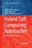 Hybrid Soft Computing Approaches: Research and Applications