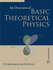 An Overview of Basic Theoretical Physics