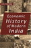 Economic History of Modern India, 1757-1947