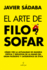 El Arte De Filosofar (Spanish Edition)