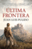 ltima Frontera (Spanish Edition)