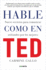 Hable Como En Ted / Talk Like Ted