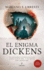 El Enigma Dickens: Premio Jan De Novela 2018 (Spanish Edition)