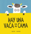 Hay Una Vaca En Mi Cama