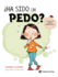 Ha Sido Un Pedo?