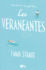 Los Veraneantes / the Vacationers (Grandes Novelas) (Spanish Edition)