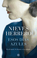 Esos Das Azules / Those Blue Days (Spanish Edition)