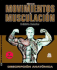 Gua De Los Movimientos De Musculacin. Descripcin Anatmica (Color) (Spanish Edition)