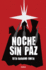 Noche Sin Paz (Spanish Edition)