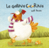 La Gallina Cocorina (Clucky the Hen) (Spanish Edition)