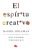 El Espritu Creativo / the Creative Spirit (Spanish Edition)