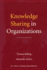 Knowledge Sharing in Organizations