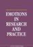 Emotions in Research and Practice