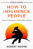 Persuasion: How to Influence People-Ninja Nlp Techniques to Control Minds & Wallets (Persuasion, Influence, Communication, Nlp)