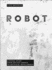 Robot: Visual Atlas From Ancient Greece to Artificial Intelligence