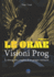 Le Orme - Visioni Prog: La discografia completa di un gruppo visionario - Vol. 1