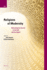 Religions of Modernity: Relocating the Sacred to the Self and the Digital (Volume 12)
