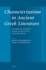 Characterization in Ancient Greek Literature (Mnemosyne Supplements: Monographs on Greek and Latin Language and Literature, 411)