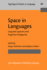 Space in Languages: Linguistic Systems and Cognitive Categories (Typological Studies in Language)