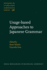 Usage-Based Approaches to Japanese Grammar: Towards the Understanding of Human Language (Studies in Language Companion Series)