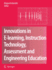 Innovations in E-learning, Instruction Technology, Assessment and Engineering Education