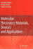 Molecular Electronics Materials, Devices and Applications