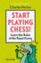 Start Playing Chess! : Learn the Rules of the Royal Game