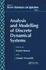 Analysis and Modelling of Discrete Dynamical Systems (Advances in Discrete Mathematics & Applications Series)