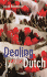 Dealing With the Dutch: a Guide for Visitors, New Residents and Better Business Relationships