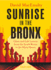 Sunrise in the Bronx: Chess and Life Lessons-From the South Bronx to the White House