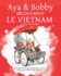 Aya et Bobby Dcouvrent le Vietnam: Le Pays du Dragon