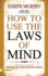 How to Use The Laws of Mind