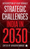 Strategic Challenges: India in 2030