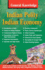 General Knowledge Indian Polity and Economy: Everything an Educated Person is Expected to be Familiar with About Indian Politics & Economy