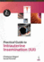 Practical Guide to Intrauterine Insemination (Iui)