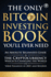 The Only Bitcoin Investing Book You'Ll Ever Need