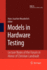 Models in Hardware Testing: Lecture Notes of the Forum in Honor of Christian Landrault