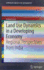 Land Use Dynamics in a Developing Economy
