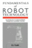 Fundamentals of Robot Technology: An Introduction to Industrial Robots, Teleoperators and Robot Vehicles