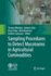 Sampling Procedures to Detect Mycotoxins in Agricultural Commodities