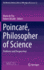 Poincar, Philosopher of Science: Problems and Perspectives