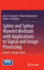 Spline and Spline Wavelet Methods with Applications to Signal and Image Processing: Volume I: Periodic Splines