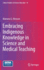 Embracing Indigenous Knowledge in Science and Medical Teaching
