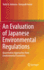 An Evaluation of Japanese Environmental Regulations