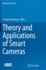 Theory and Applications of Smart Cameras (Kaist Research Series)