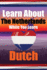 Learn 50 Things You Didn't Know About The Netherlands While You Learn Dutch Perfect for Beginners, Children, Adults and Other Dutch Learners: Stories of Holland: Your Dual Guide to Culture and Language. Discover the Netherlands and Dutch Language