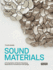 Sound Materials a Compendium of Sound Absorbing Materials for Architecture and Design