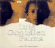 Luis Gonzalez Palma (Spanish and English Edition)